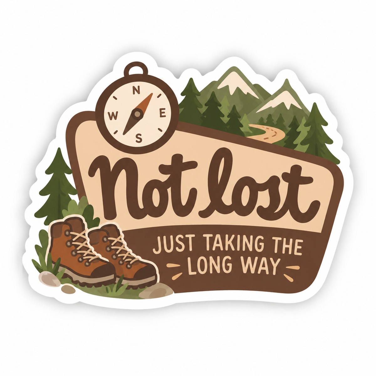 Not Lost | Hiking, Fly Fishing & Adventure Stickers